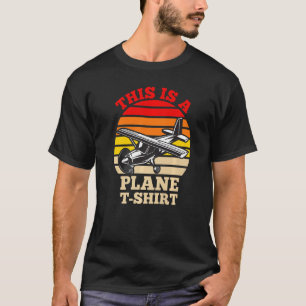 pilot joke This is a plane T-Shirt