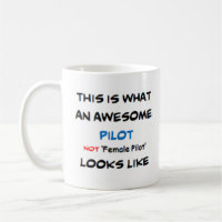 pilot not female pilot, awesome