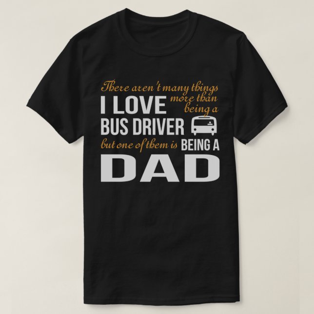 PILOTE DE BUS DAD TSHIRT (Design devant)