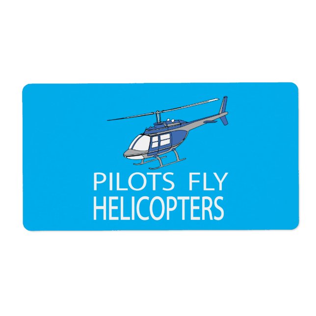 Pilots fly helicopters (Front)