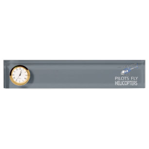 Pilots fly helicopters nameplate