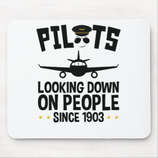 Pilots Looking Down on People since 1903 Mouse Pad
