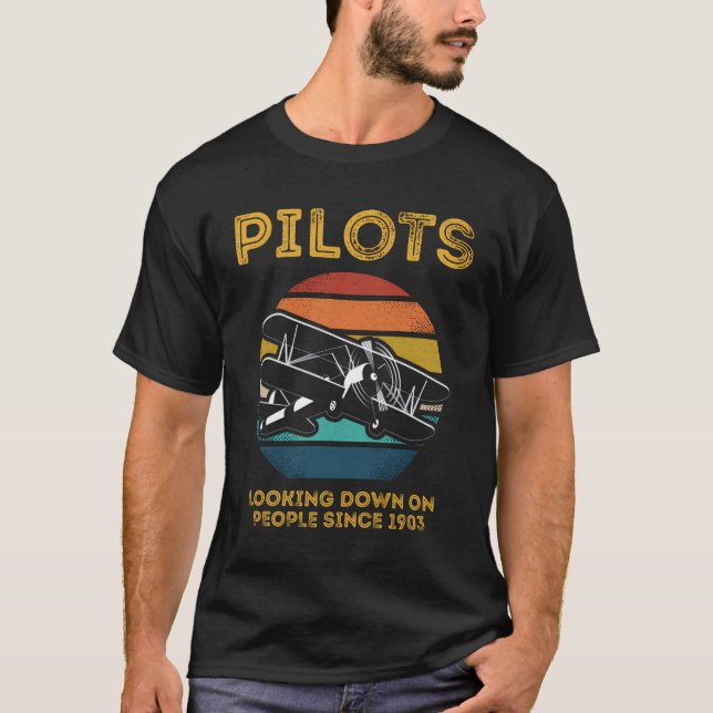 Pilots Looking Down On People Since 1903 Retro Vin T-Shirt (Front)