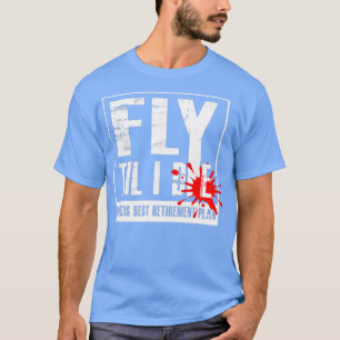 Pilots Worlds Best Retirement Plan T-Shirt