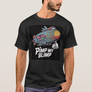 Pimp My Blimp - Decked out dirigible T-Shirt