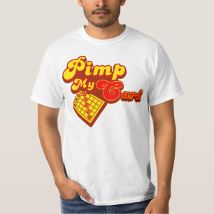 Pimp my card bingo T-Shirt