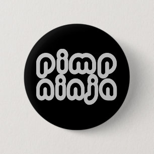 Pimp Ninja 2 Inch Round Button