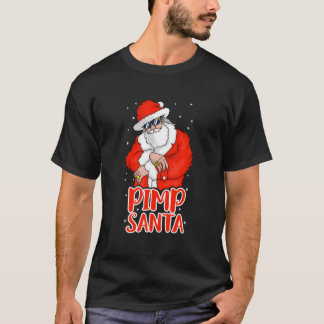 Pimp Santa Claus Inappropriate T-Shirt