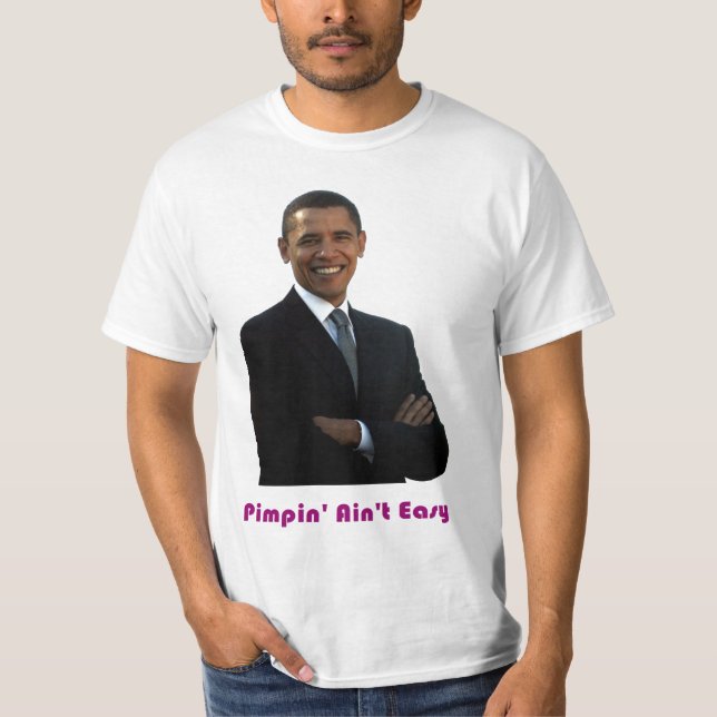 Pimpin' Ain't Easy T-Shirt (Front)
