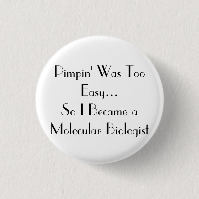 Pimpin' Is easy 1 Inch Round Button (Front)