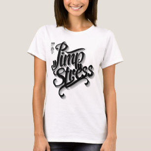 Pimpstress T-Shirt
