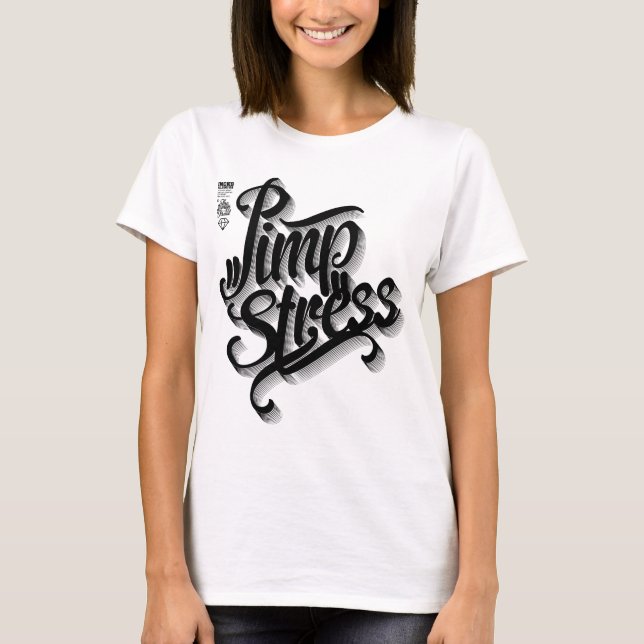 Pimpstress T-Shirt (Front)