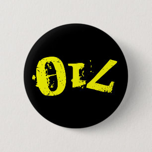 Pin! 710/OIL 2 Inch Round Button