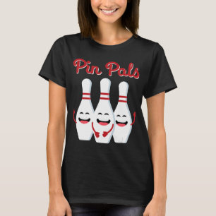 Pin Pals Cute Bowling  For Men Women And Kids T-Shirt