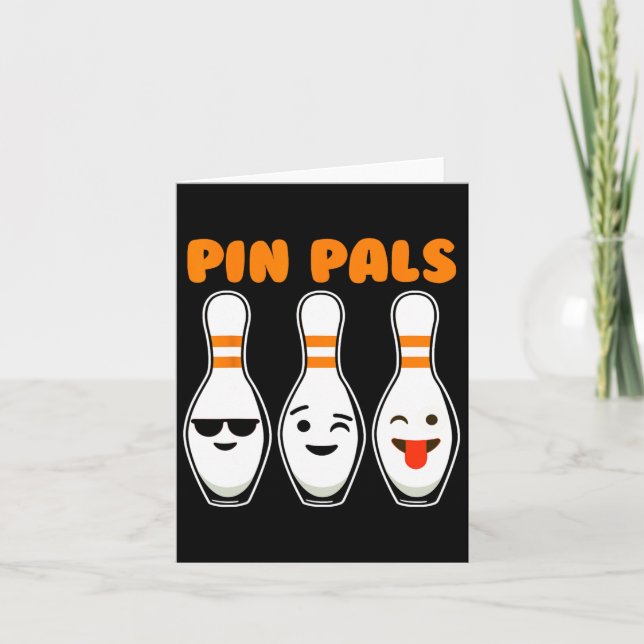 Pin Pals Cute Funny Bowling  Card (Front)