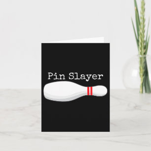 Pin Slayer Bowling Funny Graphic Strikes Turkeys T Card