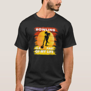 Pin Spare Strike Part of my Life Bowler Bowling Te T-Shirt