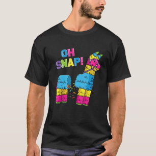 Pinata Oh Snap  Cinco De Mayo Mexican Party T-Shirt