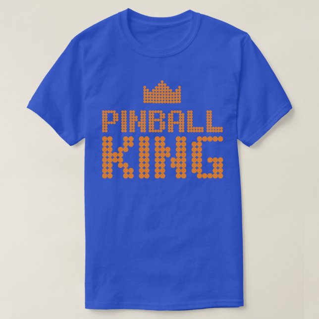 Pinball King T-Shirt (Design Front)