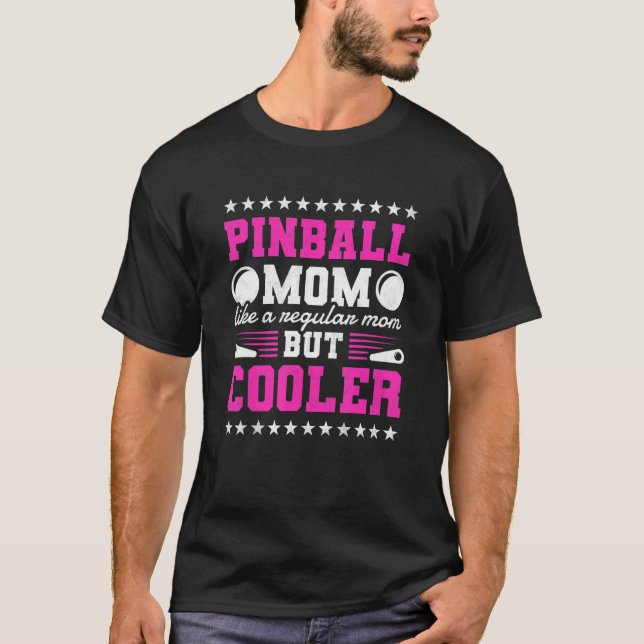 Pinball Mom Like A Regular Mom But Cooler 80s Retr T-Shirt (Front)