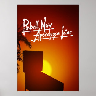 Pinball Now Apocalypse Later Poster