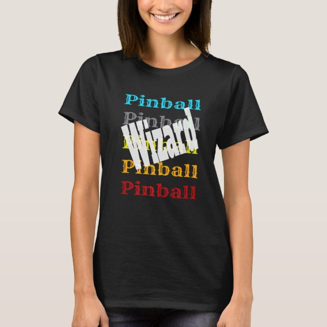 Pinball Wizard Retro Video Game Arcade Player Winn T-Shirt (Front)