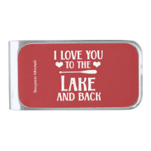 I Love You to The Lake and Back - Citation nautiqu