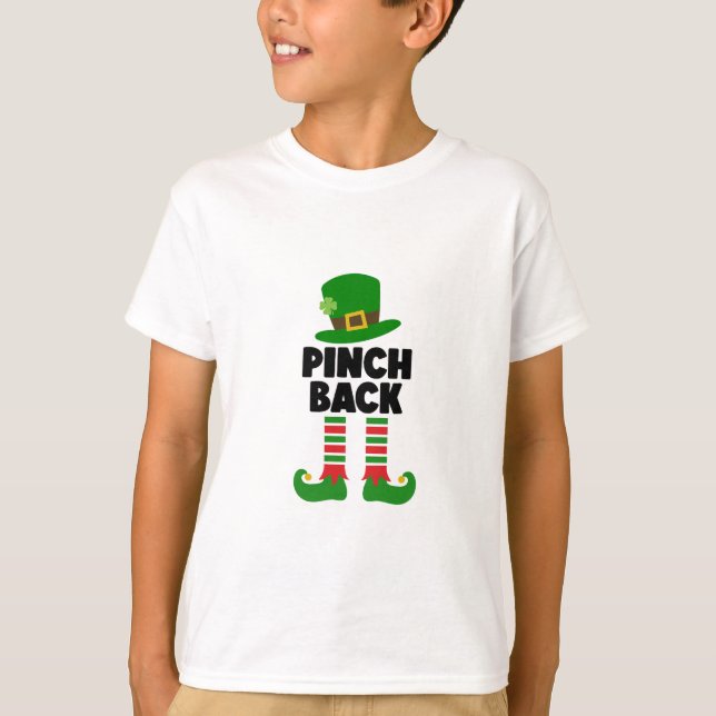 Pinch Back – Funny St. Patrick’s Day T-Shirt (Front)