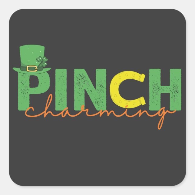 Pinch CHarming Funny St Patrick's Day Irish Gift  Square Sticker (Front)