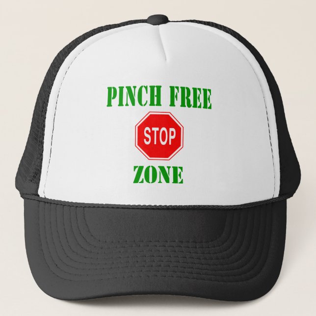 Pinch FREE zone Trucker Hat (Front)