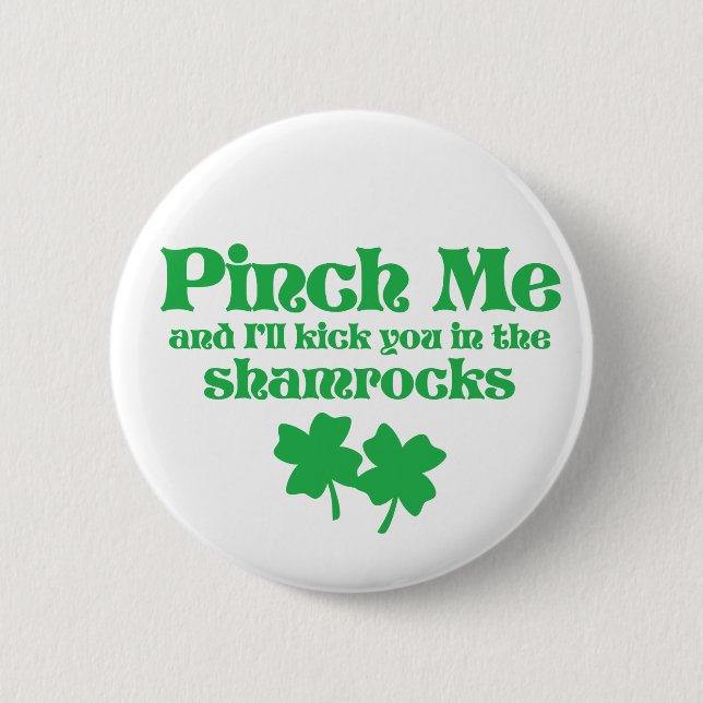 Pinch Me 2 Inch Round Button (Front)