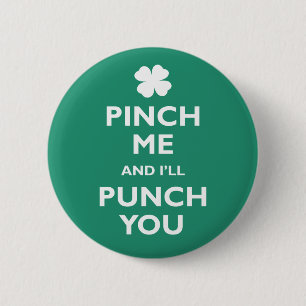 Pinch Me Punch You 2 Inch Round Button