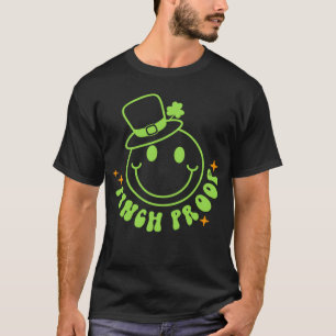 Pinch Proof Irish Shamrock St Patrick s Day 3 Leaf T-Shirt