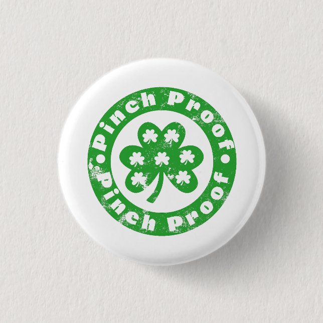 Pinch Proof St. Patrick's Day 1 Inch Round Button (Front)