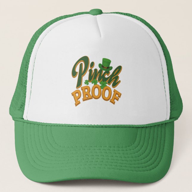 Pinch Proof St. Patricks Day Celebration Trucker Hat (Front)
