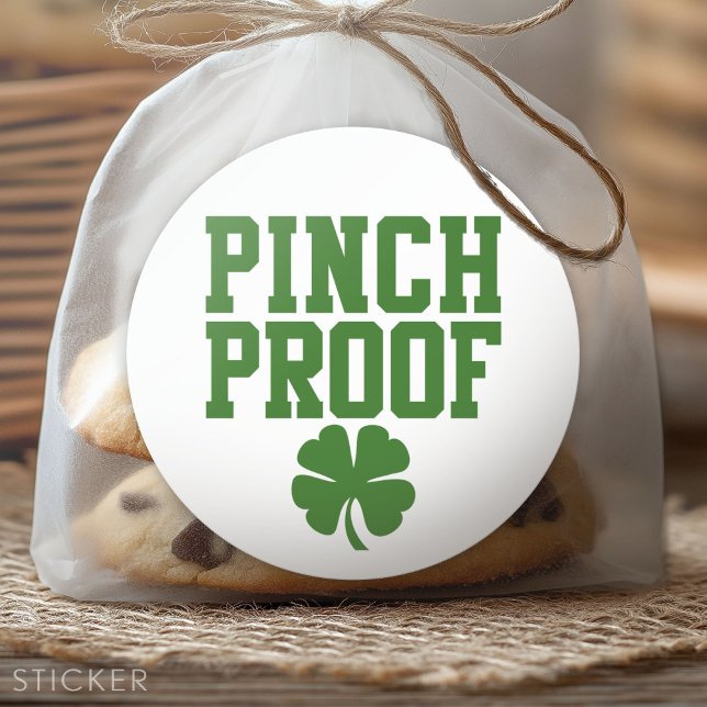 Pinch Proof with St Patricks Day shamrock Classic Round Sticker (Custom Sticker for Party Favors and Envelopes)