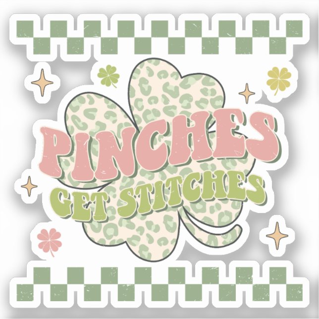 Pinches Get Stitches (Front)