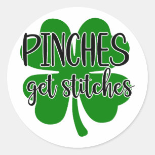 Pinches Get Stitches 🍀 Classic Round Sticker