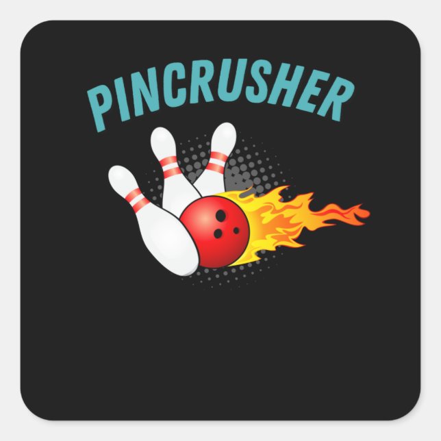 Pincrusher Bowling Strike Pins Funny Bowler Square Sticker (Front)
