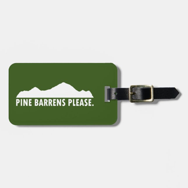 Pine Barrens Please Luggage Tag (Front Horizontal)