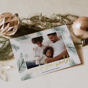 Pine Boughs Joy to the World Photo Foil Holiday Card