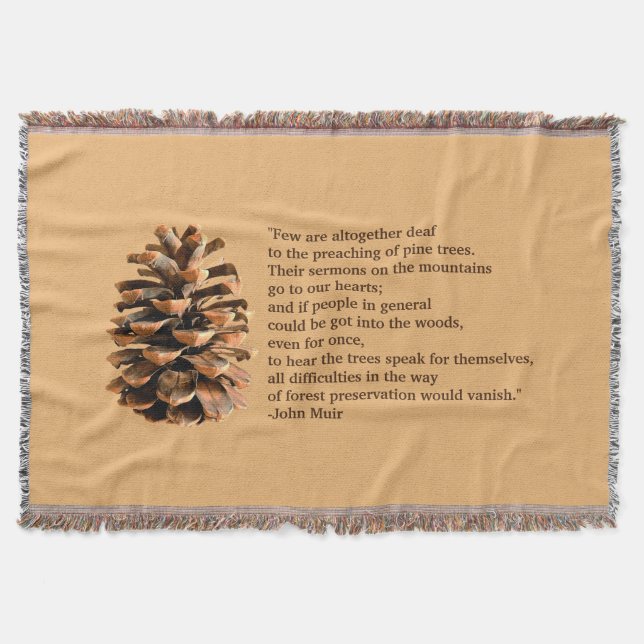 Pine Cone And John Muir Quote Throw Blanket (Front)