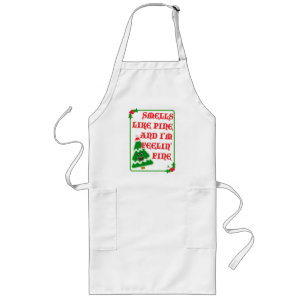 Pine Smells Fine Fun Joyful Holiday Slogan Long Apron