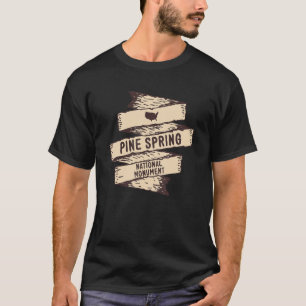 Pine Spring National Monument Arizona Vacation Sou T-Shirt