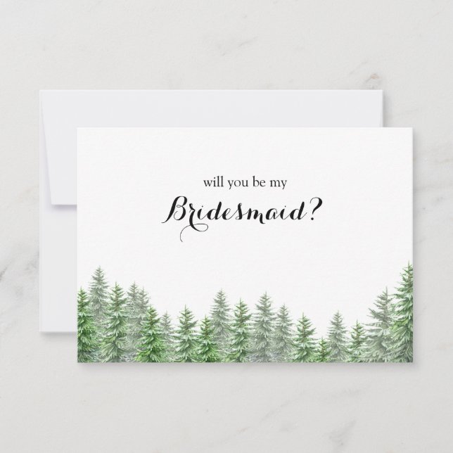 Pine Tree Will You Be My Bridesmaid Proposal Card (Front)