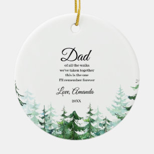 Pine Trees Father of Bride Of all the walk  Ceramic Ornament