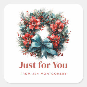 Pine Wreath with Holly Christmas Just for You Square Sticker