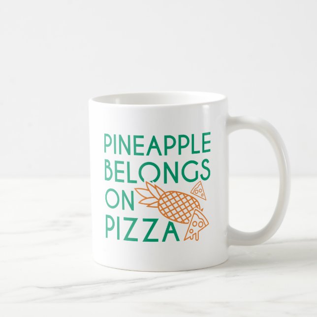 Pineapple Belongs On Pizza Coffee Mug (Right)