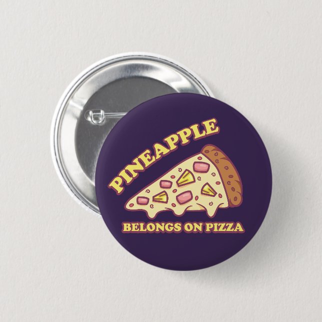 Pineapple Belongs On Pizza - Pro Hawaiian Pizza 2 Inch Round Button (Front & Back)