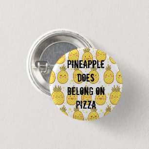 Pineapple DOES belong on pizza 1 Inch Round Button